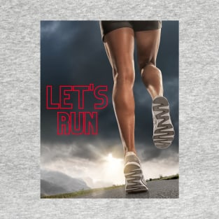 LET'S RUN T-Shirt